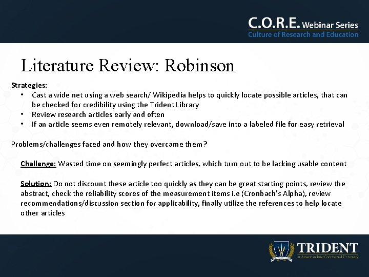 Literature Review: Robinson Strategies: • Cast a wide net using a web search/ Wikipedia