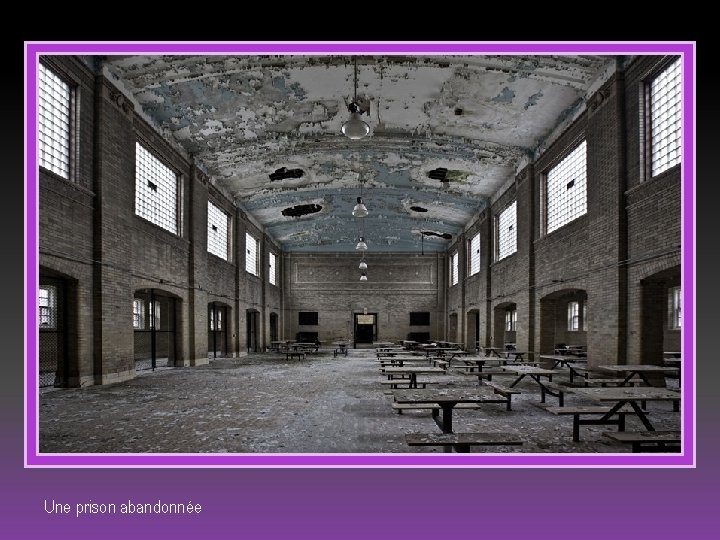 Une prison abandonnée 