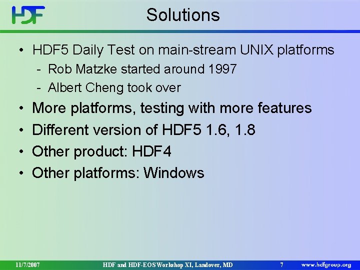 Solutions • HDF 5 Daily Test on main-stream UNIX platforms - Rob Matzke started Solutions • HDF 5 Daily Test on main-stream UNIX platforms - Rob Matzke started
