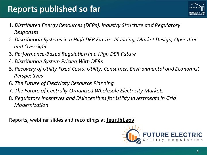 Reports published so far 1. Distributed Energy Resources (DERs), Industry Structure and Regulatory Responses