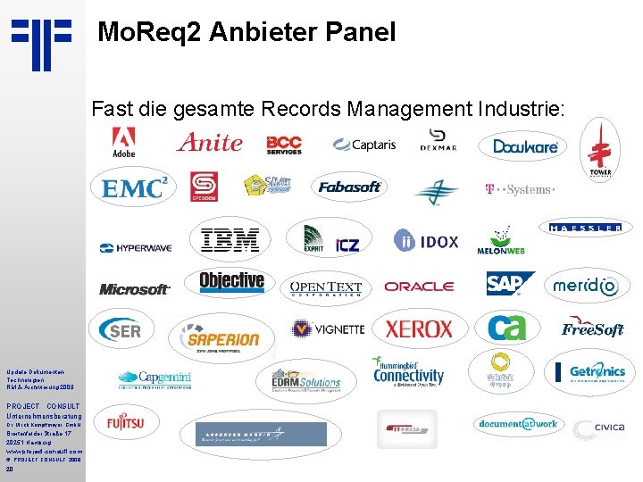 Mo. Req 2 Anbieter Panel Fast die gesamte Records Management Industrie: Update Dokumenten. Technologien