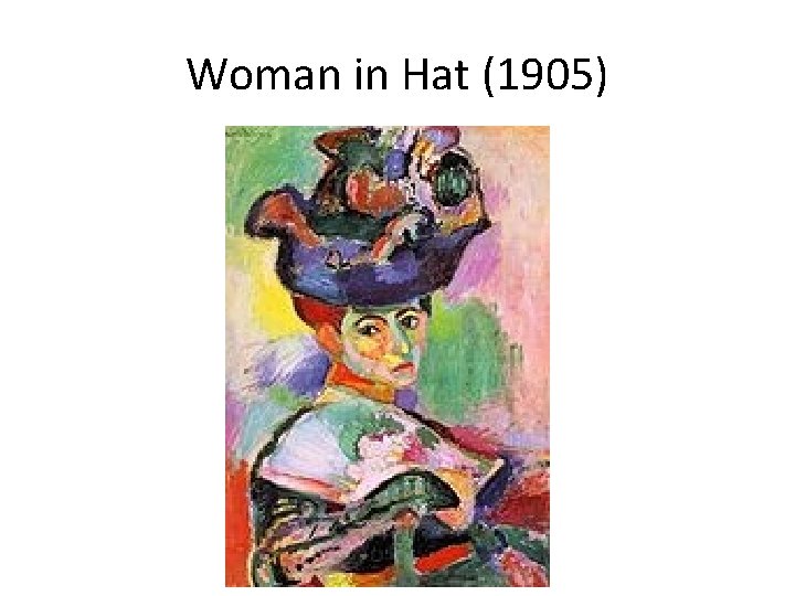 Woman in Hat (1905) 