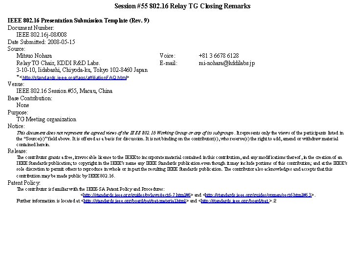 Session #55 802. 16 Relay TG Closing Remarks IEEE 802. 16 Presentation Submission Template