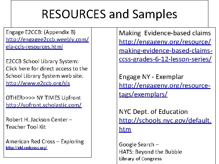RESOURCES and Samples Engage E 2 CCB: (Appendix B) http: //engagee 2 ccb. weebly.