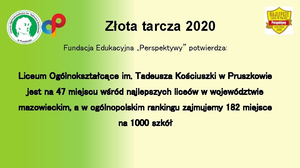 Złota tarcza 2020 Fundacja Edukacyjna „Perspektywy” potwierdza: Liceum Ogólnokształcące im. Tadeusza Kościuszki w Pruszkowie