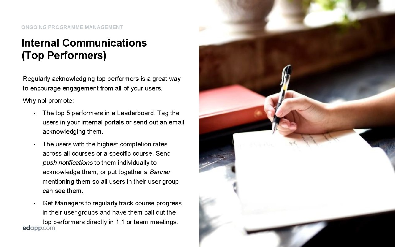 ONGOING PROGRAMME MANAGEMENT Internal Communications (Top Performers) Regularly acknowledging top performers is a great