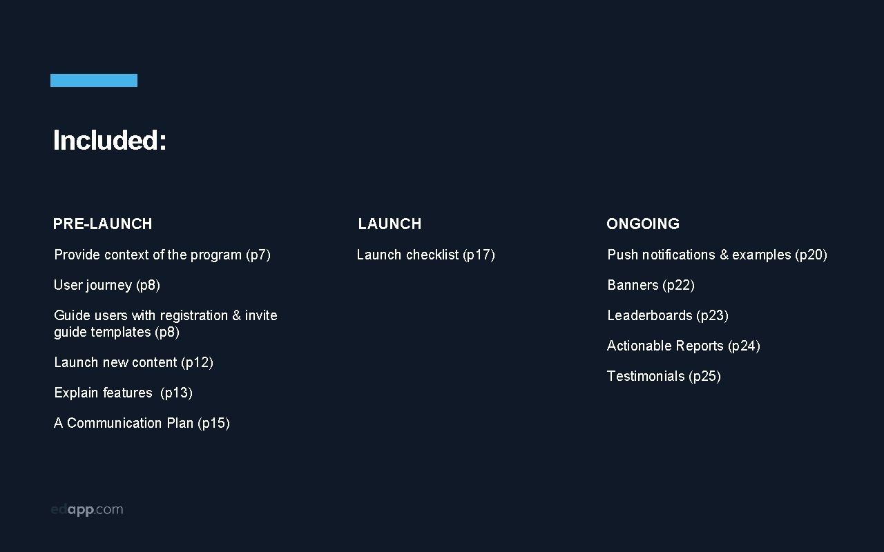 Included: PRE-LAUNCH ONGOING Provide context of the program (p 7) Launch checklist (p 17)