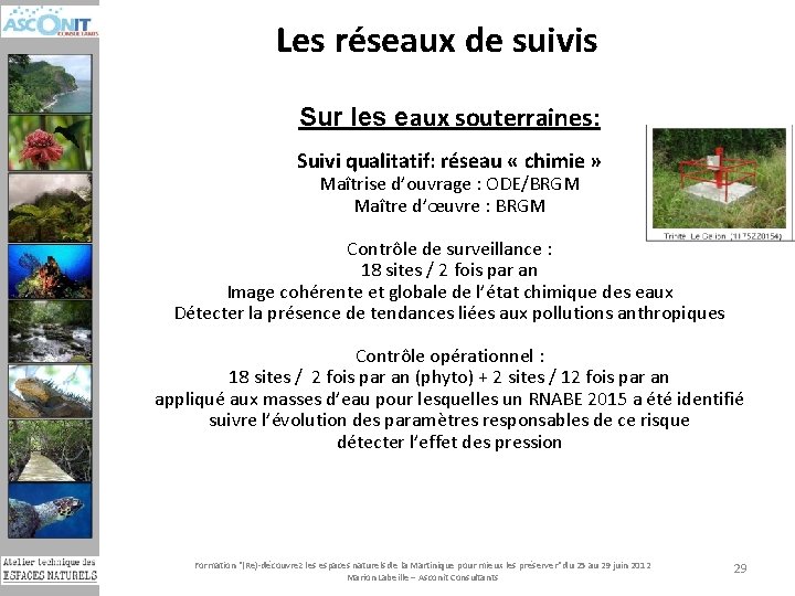 Les réseaux de suivis Sur les eaux souterraines: Suivi qualitatif: réseau « chimie »