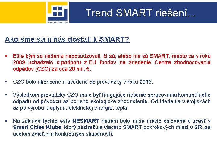 Trend SMART riešení. . . Ako sme sa u nás dostali k SMART? §