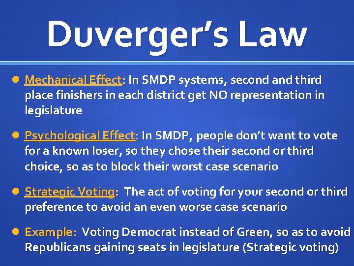 Duverger’s Law Mechanical Effect: In SMDP systems, second and third place finishers in each