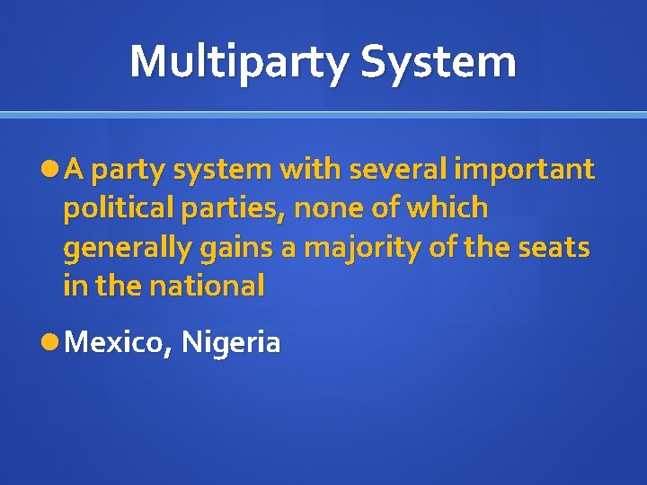 Multiparty System A party system with several important political parties, none of which generally