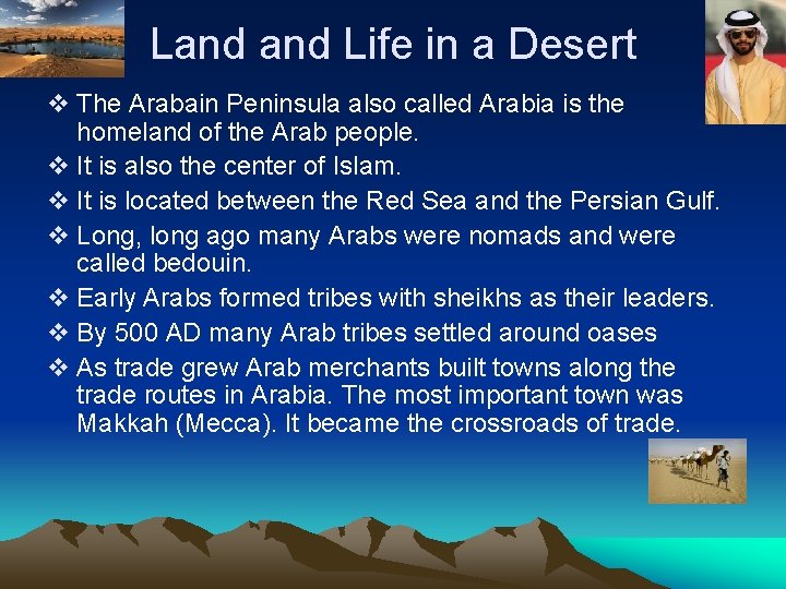 Land Life in a Desert v The Arabain Peninsula also called Arabia is the