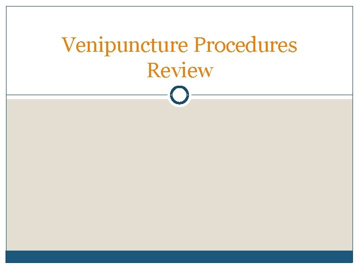 Venipuncture Procedures Review 