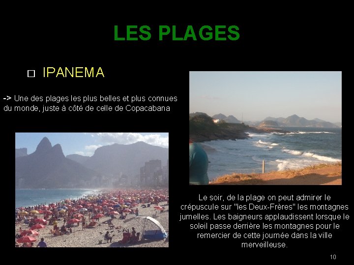 LES PLAGES � IPANEMA -> Une des plages les plus belles et plus connues