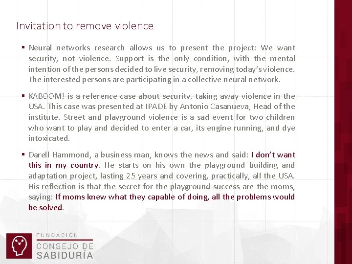 Invitation to remove violence § Neural networks research allows us to present the project: