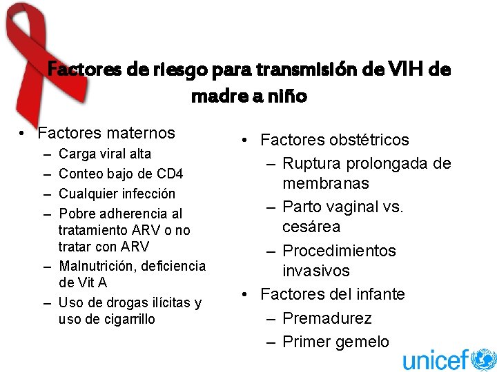 Factores de riesgo para transmisión de VIH de madre a niño • Factores maternos