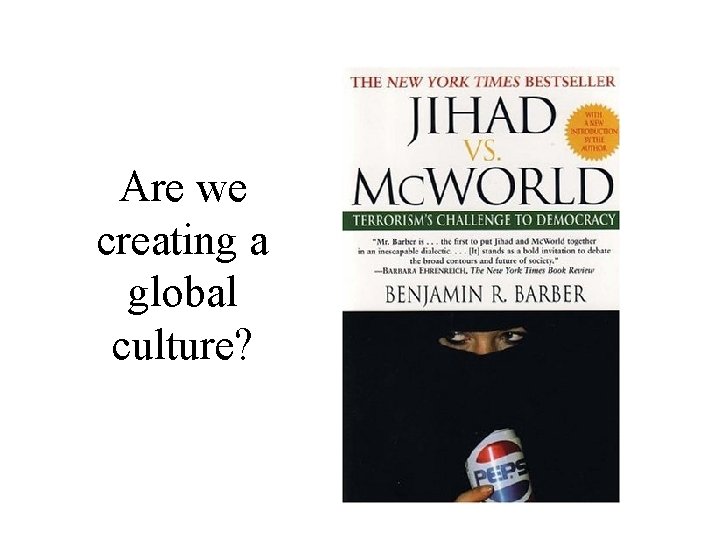 Are we creating a global culture? 