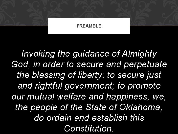 PREAMBLE Invoking the guidance of Almighty God, in order to secure and perpetuate the