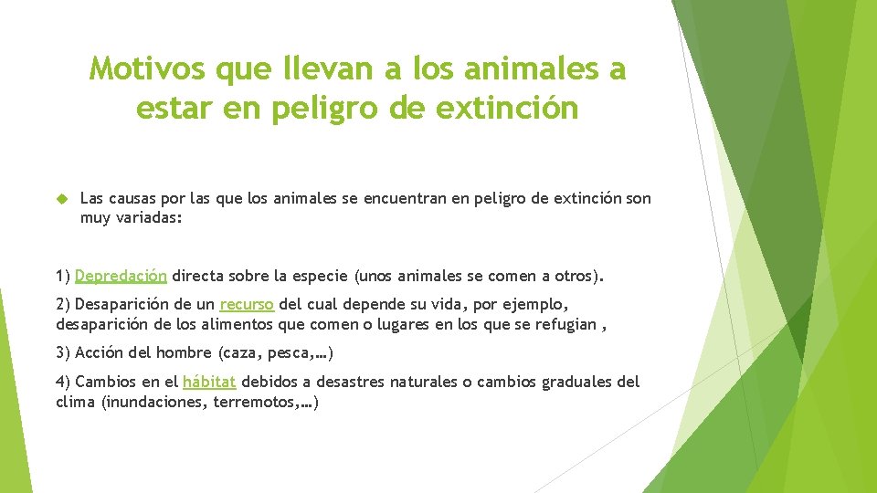 Motivos que llevan a los animales a estar en peligro de extinción Las causas
