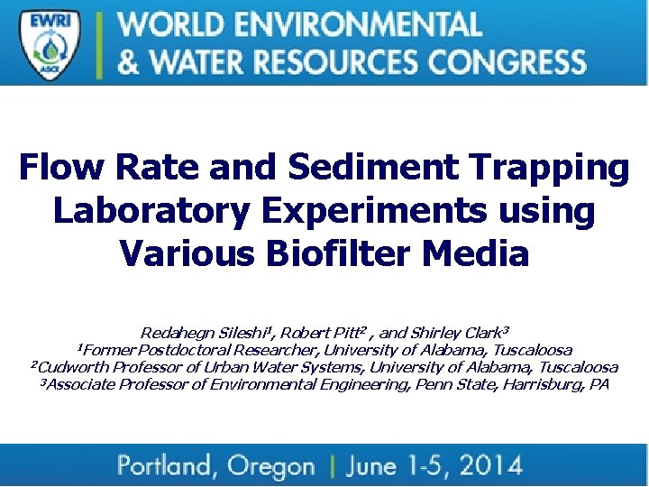 Flow Rate and Sediment Trapping Laboratory Experiments using Various Biofilter Media Redahegn Sileshi 1,