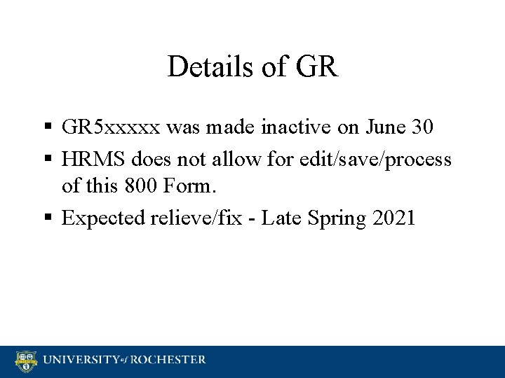 Details of GR § GR 5 xxxxx was made inactive on June 30 §