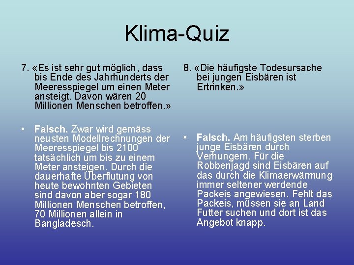 Klima-Quiz 7. «Es ist sehr gut möglich, dass bis Ende des Jahrhunderts der Meeresspiegel