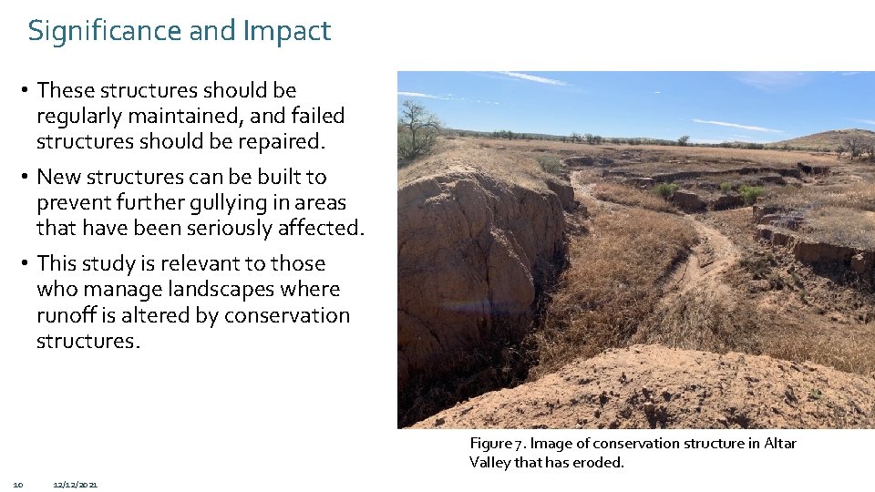 Significance and Impact • These structures should be regularly maintained, and failed structures should