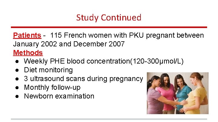 Study Continued Patients - 115 French women with PKU pregnant between January 2002 and
