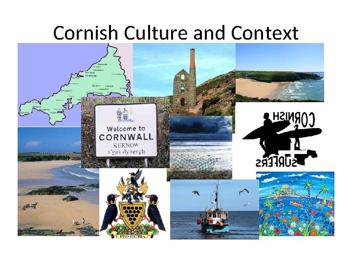 Cornish Culture and Context 