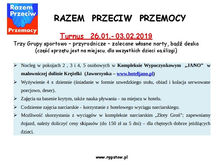 RAZEM PRZECIW PRZEMOCY Turnus 26. 01. - 03. 02. 2019 Trzy Grupy sportowo –