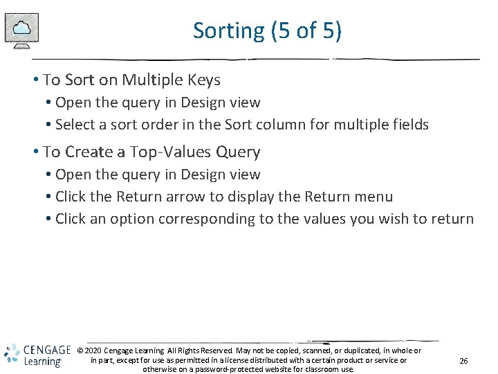 Sorting (5 of 5) • To Sort on Multiple Keys • Open the query