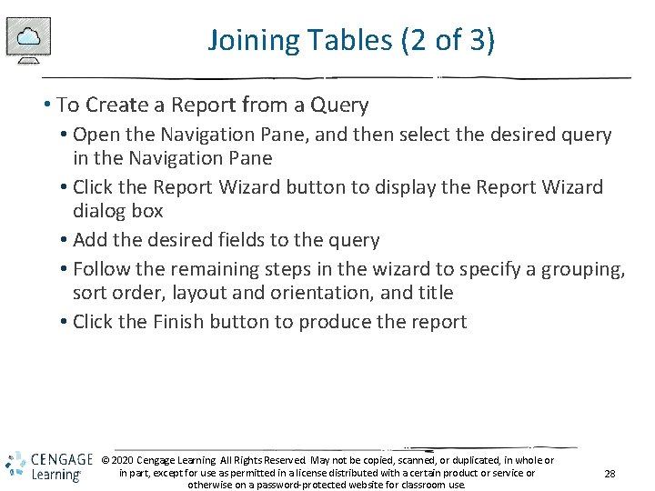 Joining Tables (2 of 3) • To Create a Report from a Query •