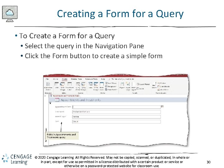Creating a Form for a Query • To Create a Form for a Query