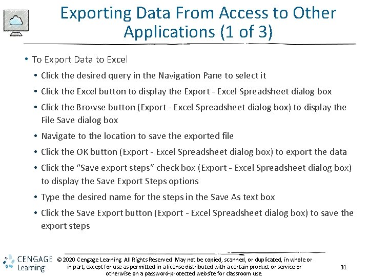 Exporting Data From Access to Other Applications (1 of 3) • To Export Data