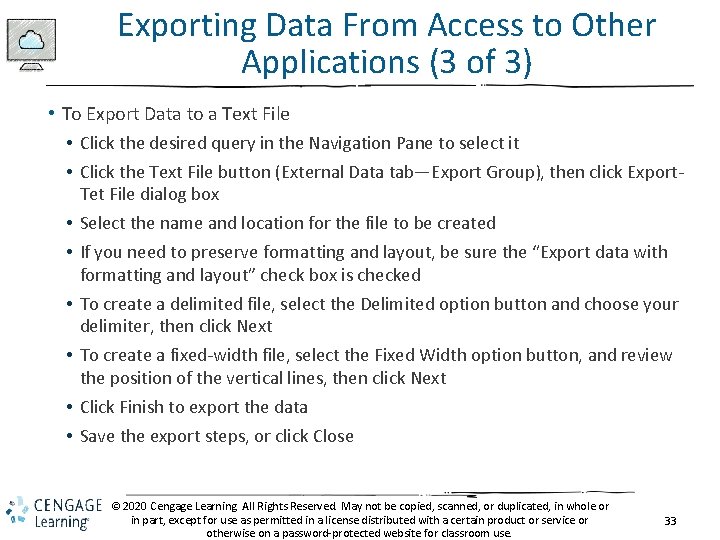 Exporting Data From Access to Other Applications (3 of 3) • To Export Data