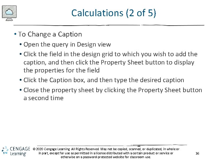 Calculations (2 of 5) • To Change a Caption • Open the query in