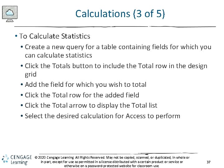 Calculations (3 of 5) • To Calculate Statistics • Create a new query for