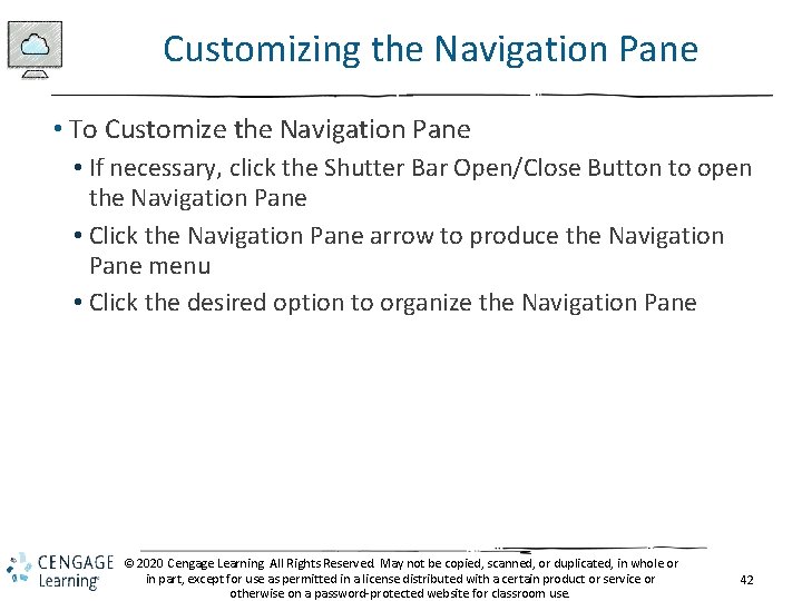 Customizing the Navigation Pane • To Customize the Navigation Pane • If necessary, click