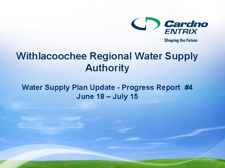 Withlacoochee Regional Water Supply Authority Water Supply Plan Update - Progress Report #4 June