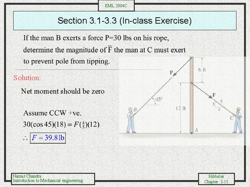 EML 3004 C Section 3. 1 -3. 3 (In-class Exercise) Solution: Net moment should