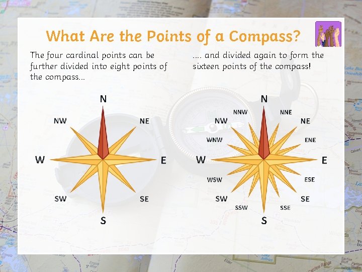 What Are the Points of a Compass? The four cardinal points can be further