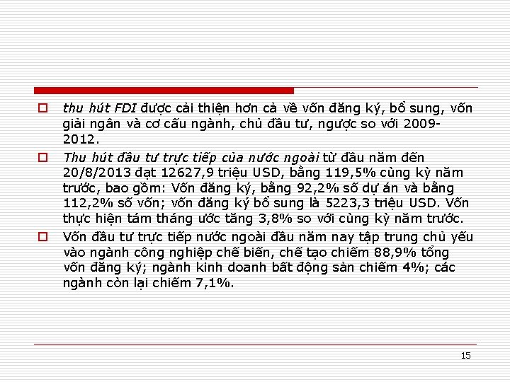 o o o thu hút FDI được cải thiện hơn cả về vốn đăng