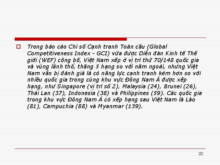 o Trong báo cáo Chỉ số Cạnh tranh Toàn cầu (Global Competitiveness Index -