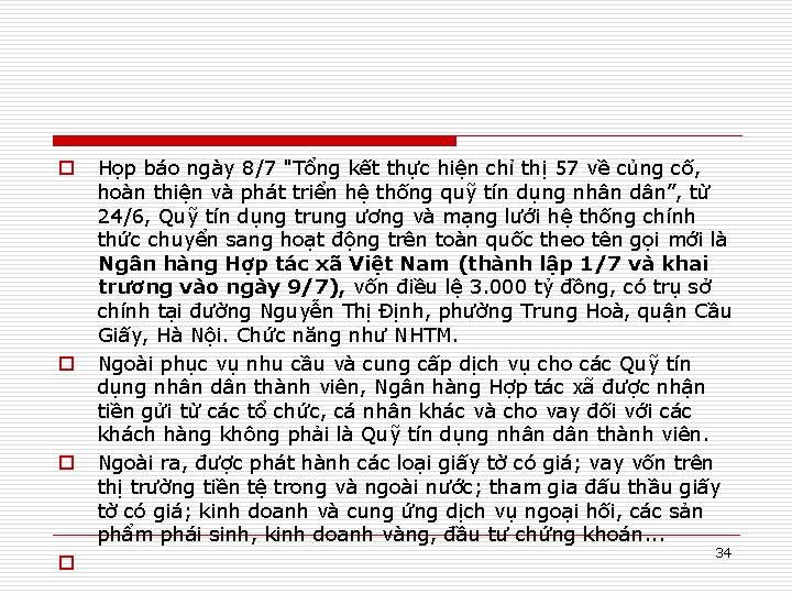 o o Họp báo ngày 8/7 "Tổng kết thực hiện chỉ thị 57 về