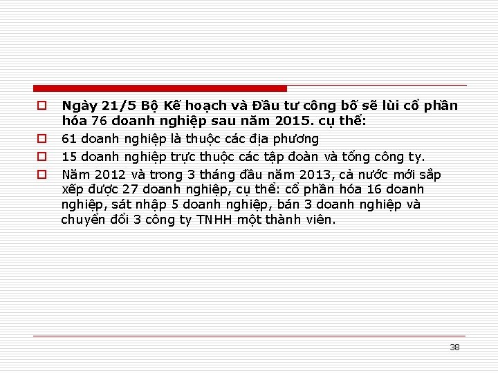 o o Ngày 21/5 Bộ Kế hoạch và Đầu tư công bố sẽ lùi