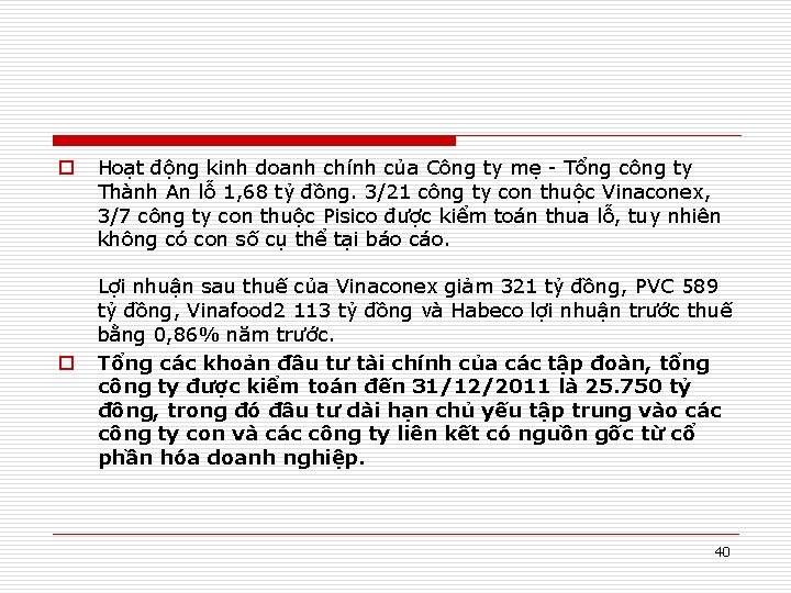 o o Hoạt động kinh doanh chính của Công ty mẹ - Tổng công