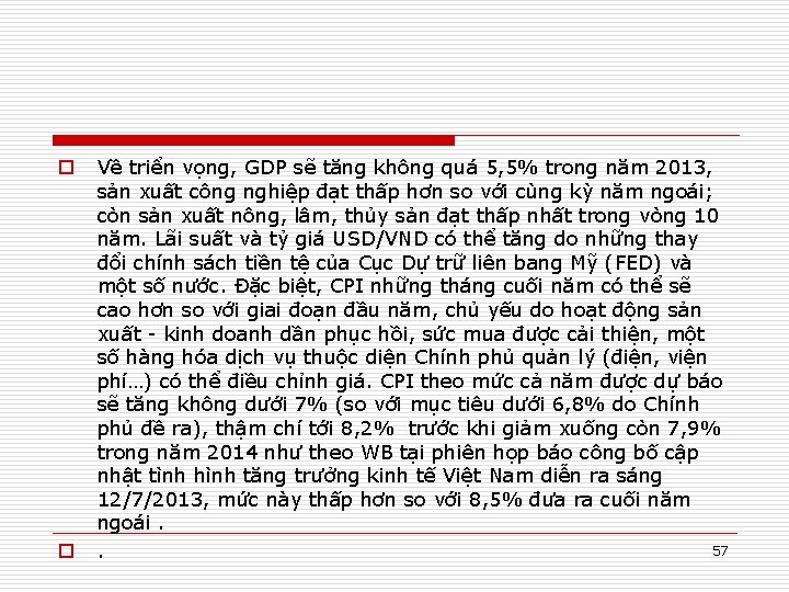 o o Về triển vọng, GDP sẽ tăng không quá 5, 5% trong năm