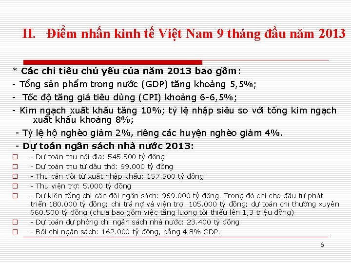 II. Điểm nhấn kinh tế Việt Nam 9 tháng đầu năm 2013 * Các