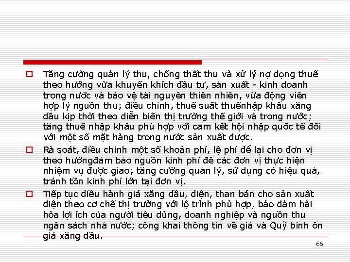 o o o Tăng cường quản lý thu, chống thất thu và xử lý