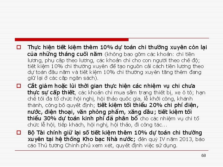 o Thực hiện tiết kiệm thêm 10% dự toán chi thường xuyên còn lại